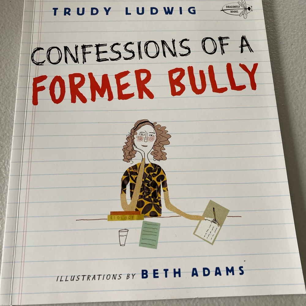 Confessions of a Former Bully by Trudy Ludwig Paperback Book Dragonfly Books